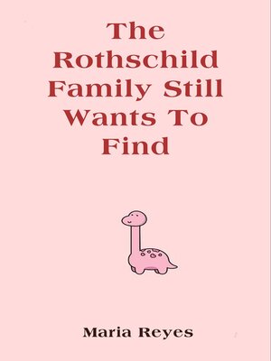 cover image of The Rothschild Family Still Wants to Find